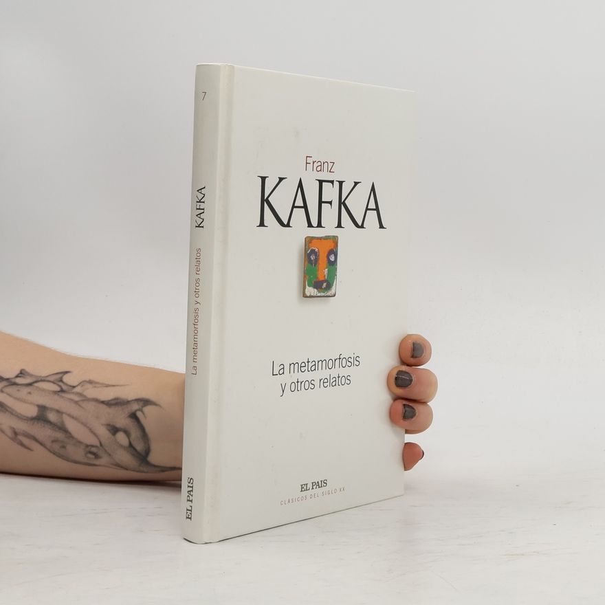 Franz Kafka La metamorfosis y otros relatos