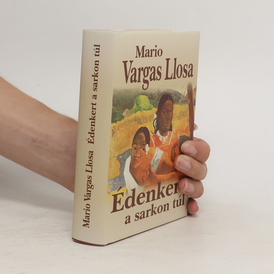 Mario Vargas Llosa Édenkert a sarkon túl