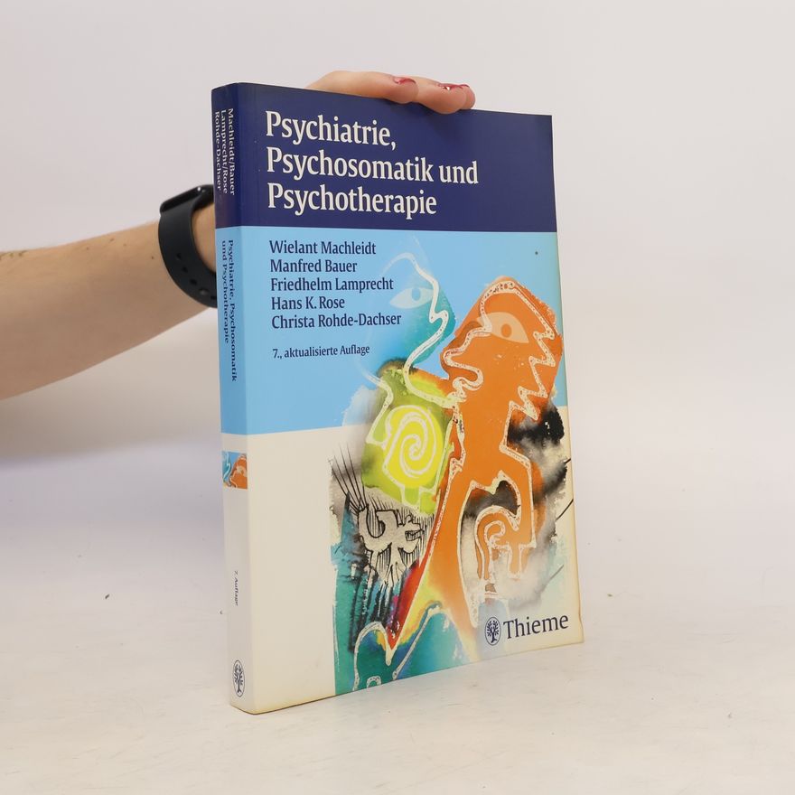 W. Machleidt Psychiatrie, Psychosomatik und Psychotherapie