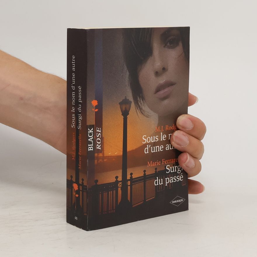 M. J. Rodgers Black Rose - 46: Sous le nom d'une autre ; Surgi du passé