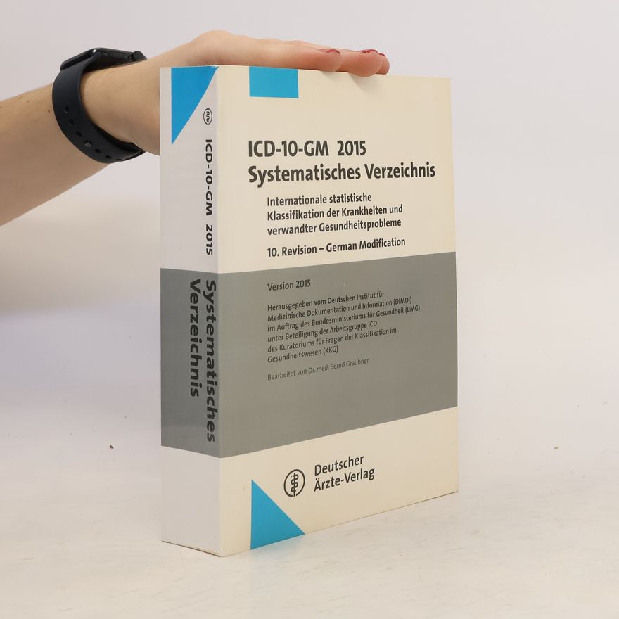 Bernd Graubner ICD-10-GM 2015. Systematisches Verzeichnis