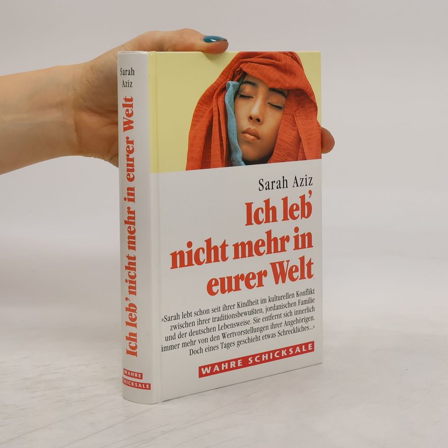 Sarah Aziz Ich leb` nicht mehr in eurer Welt.