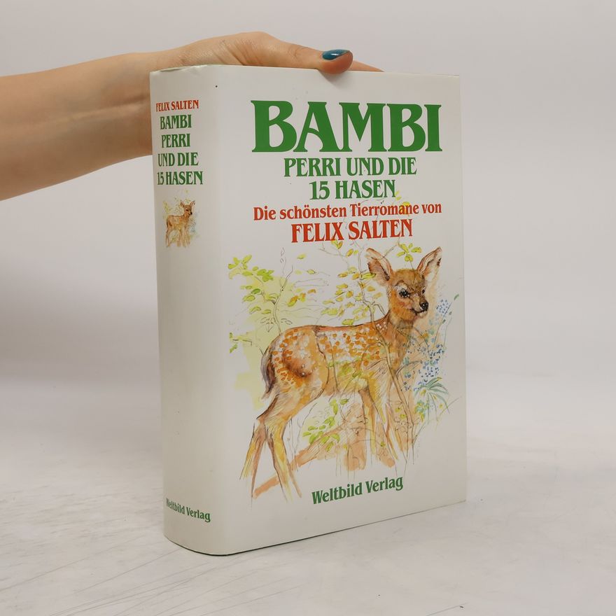 Felix Salten Bambi, Perri und die 15 Hasen
