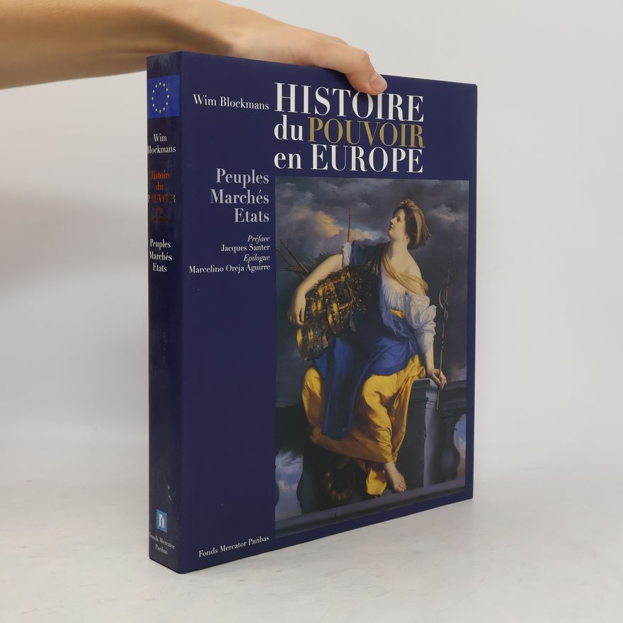 Willem Pieter Blockmans Histoire du pouvoir en Europe