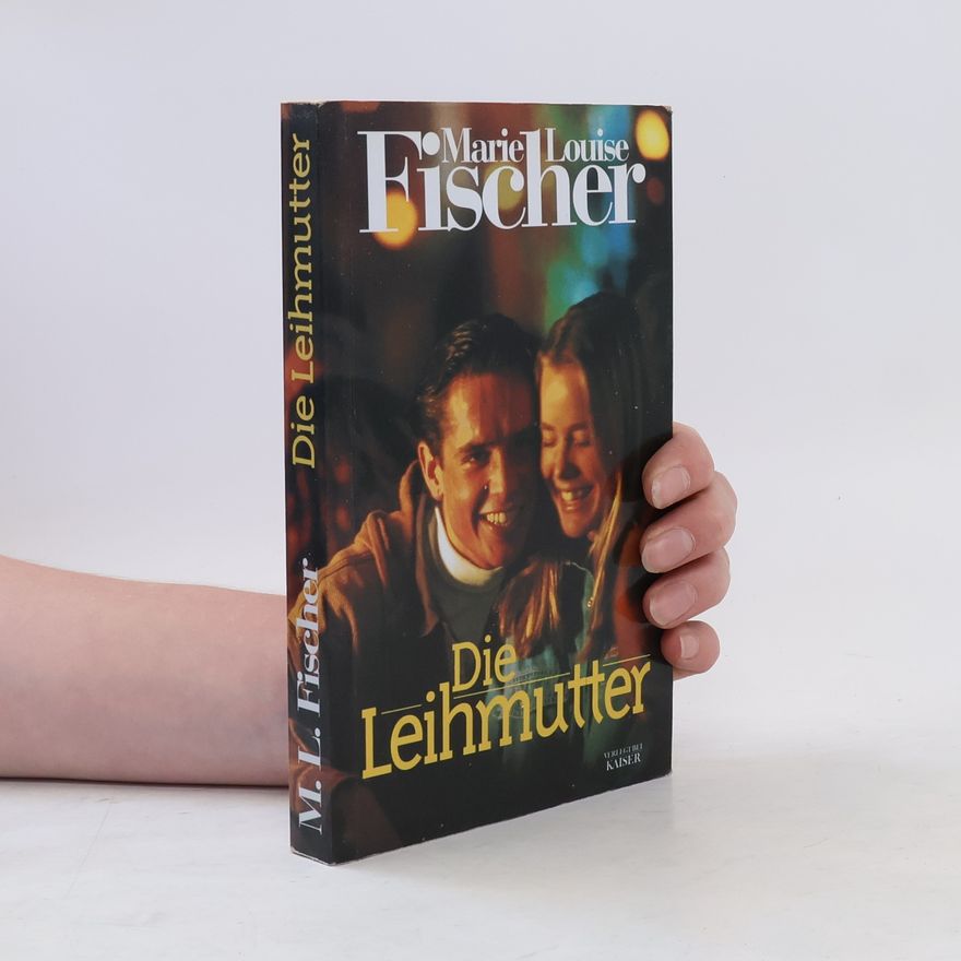 Marie Louise Fischer Die Leihmutter