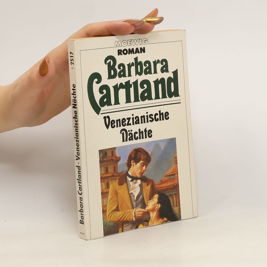 Barbara Cartland Venezianische Nächte