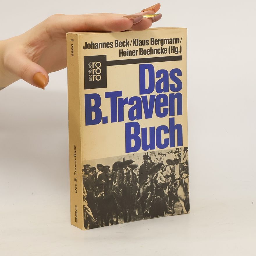 Johannes Beck Das B.-Traven-Buch