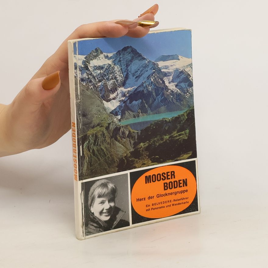 Autorenkollektiv Mooserboden Herz der Glocknergruppe