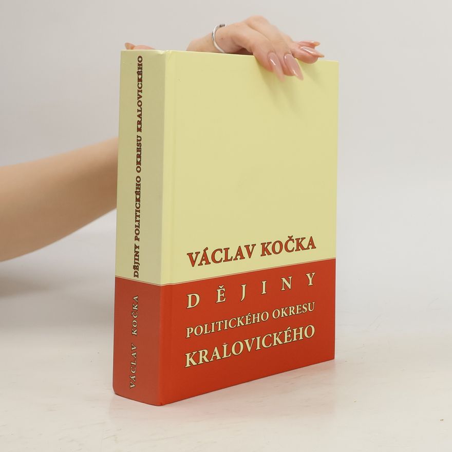Václav Kočka Dějiny politického okresu kralovického