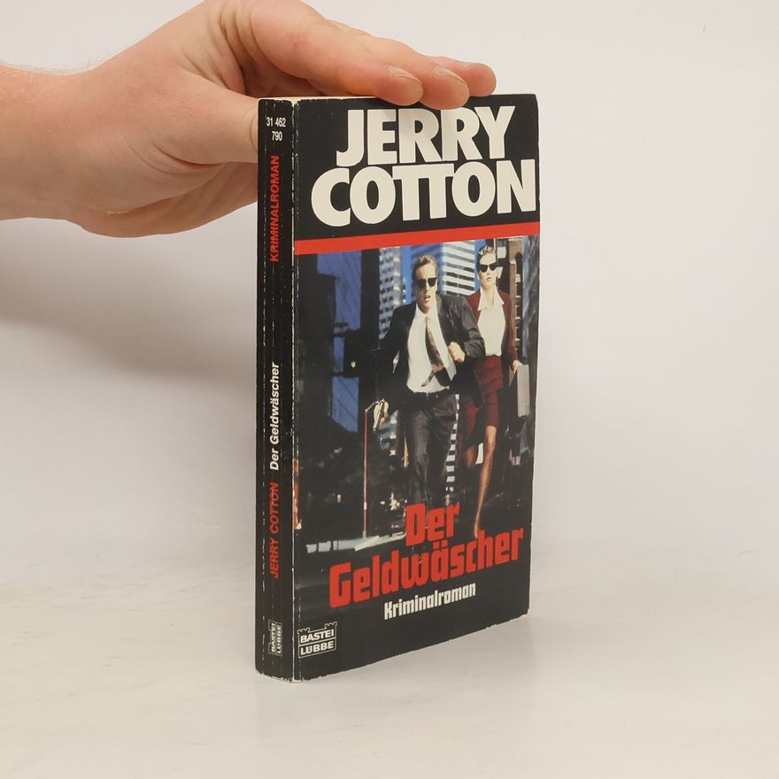 Jerry Cotton Jerry Cotton. Der Geldwäscher.