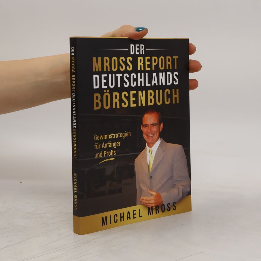 Michael Mross Der Mross Report: Deutschlands Börsenbuch