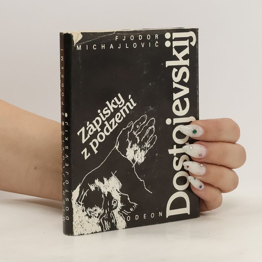 Fjodor Michajlovič Dostojevskij Zápisky z podzemí