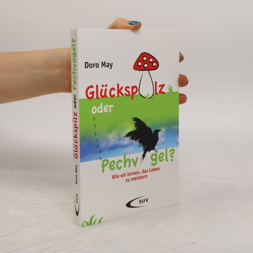 Doro May Glückspilz oder Pechvogel?