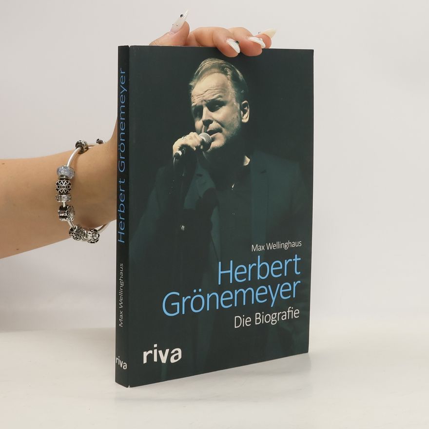 Max Wellinghaus Herbert Grönemeyer