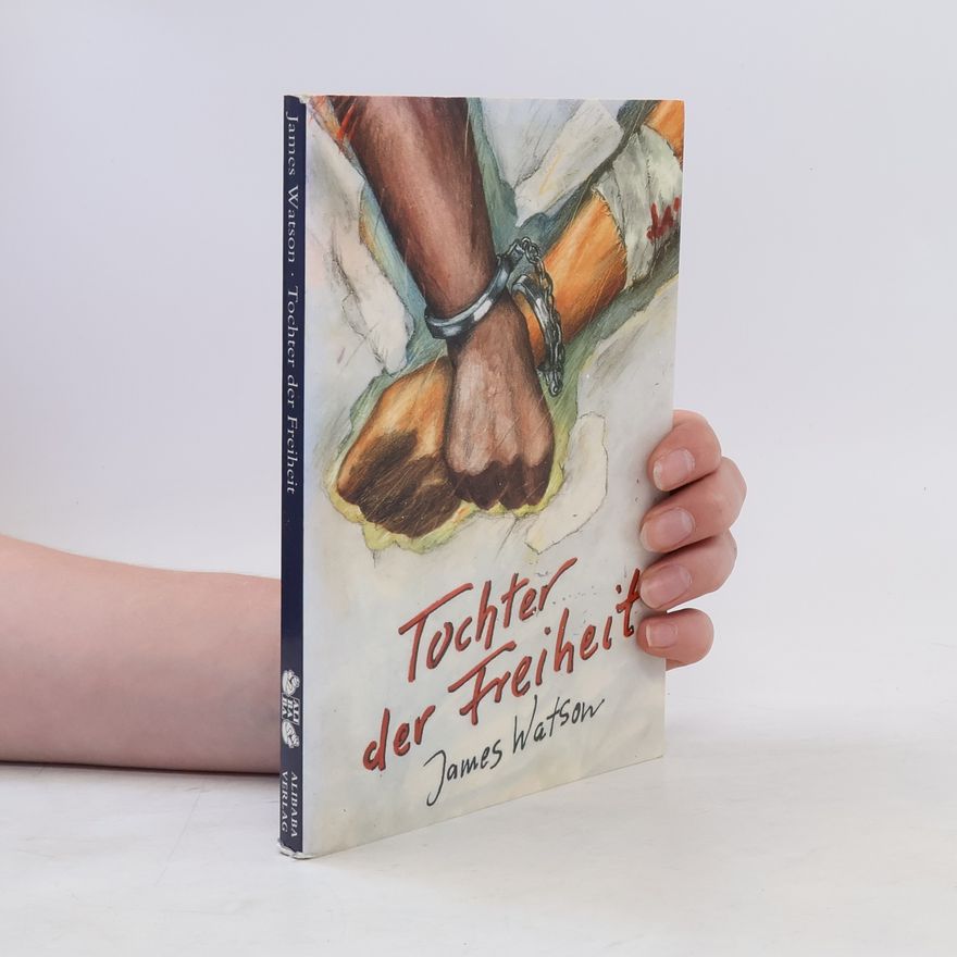 James Watson Tochter der Freiheit