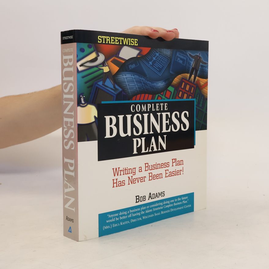 Bob Adams Streetwise Complete Business Plan