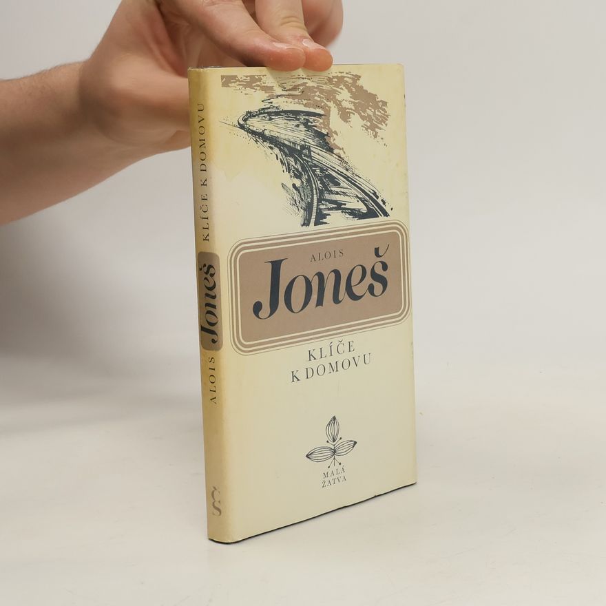 Alois Joneš Klíče k domovu