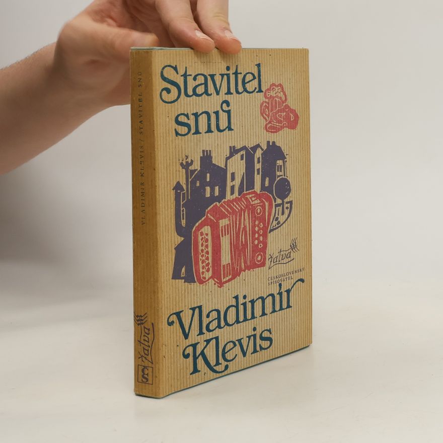 Vladimír Klevis Stavitel snů