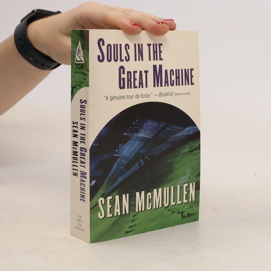 Sean Christopher McMullen Souls in the great machine