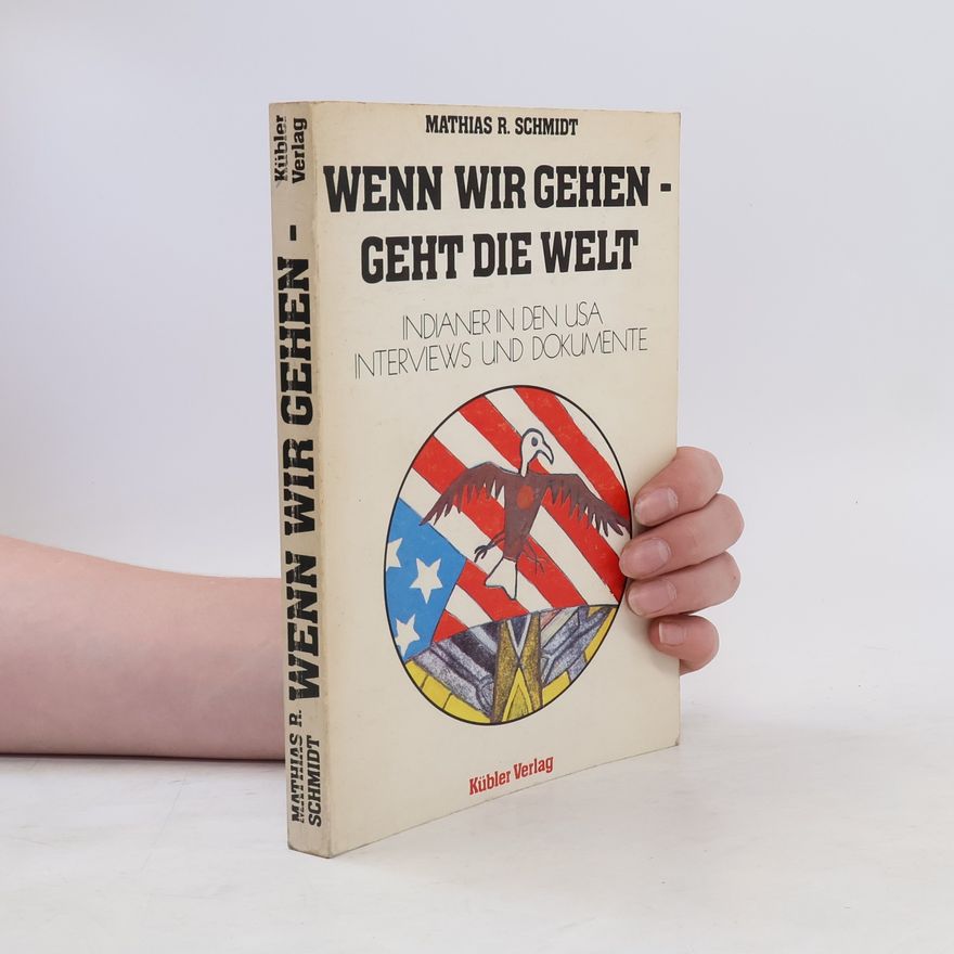 Mathias R. Schmidt Wenn wir gehen, geht die Welt