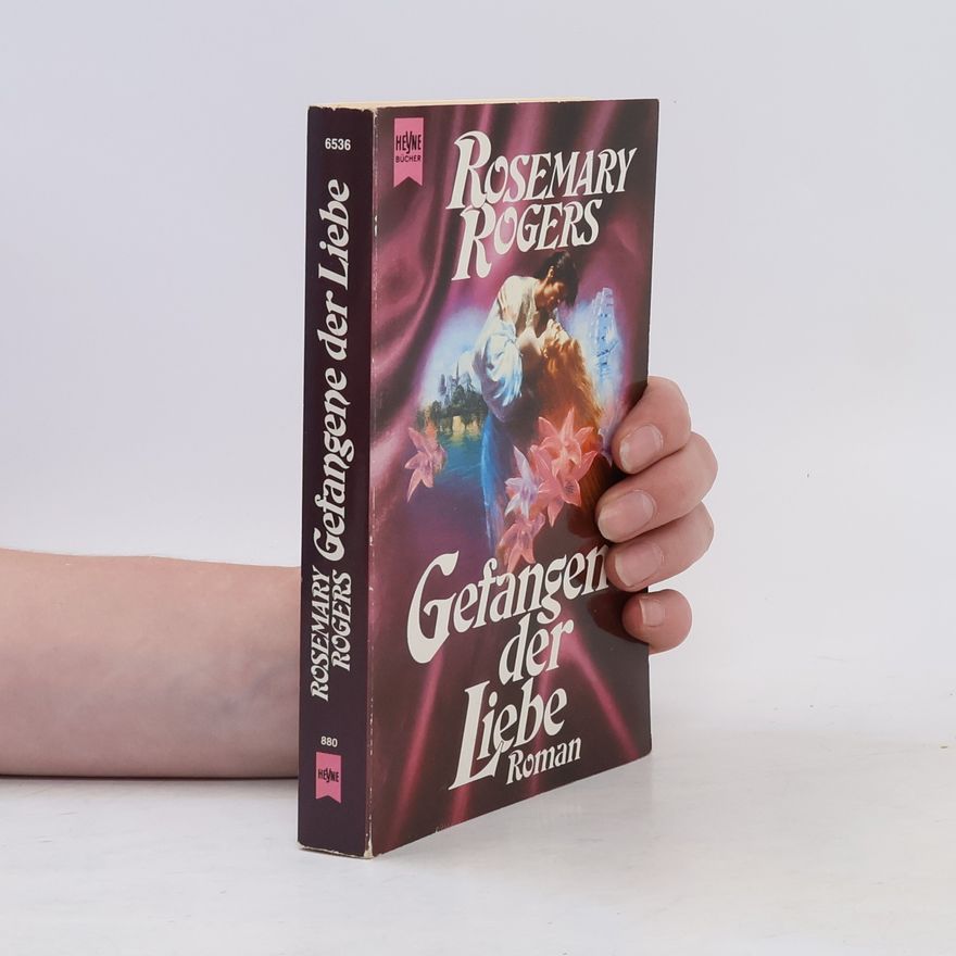 Rosemary Rogers Gefangene der Liebe. Roman.