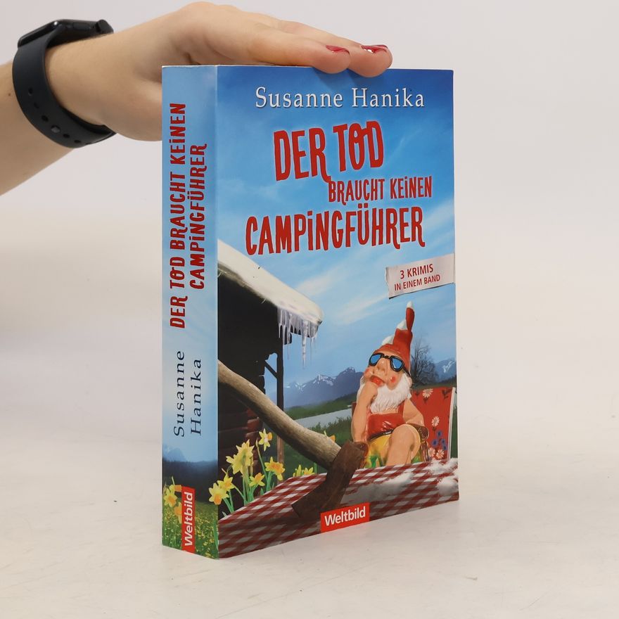 Susanne Hanika Der Tod braucht keinen Campingführer