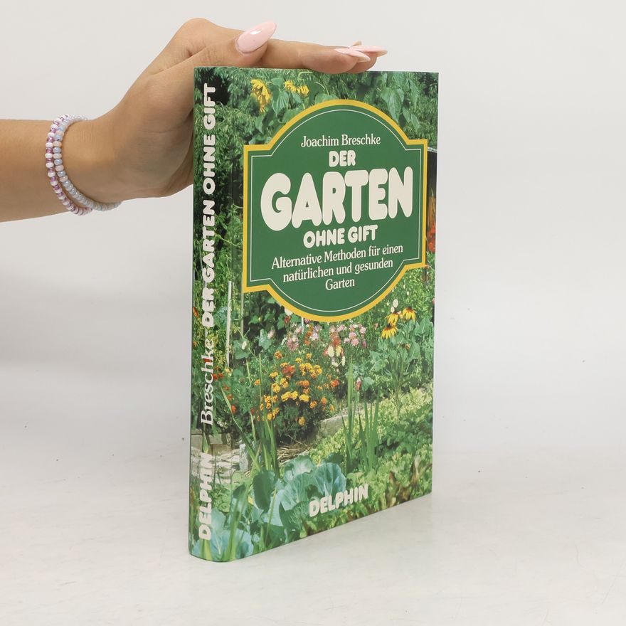 Joachim Breschke Der Garten ohne Gift