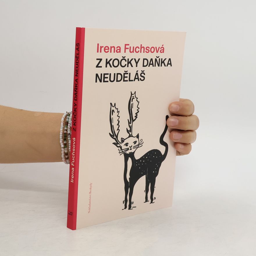 Irena Fuchsová Z kočky daňka neuděláš