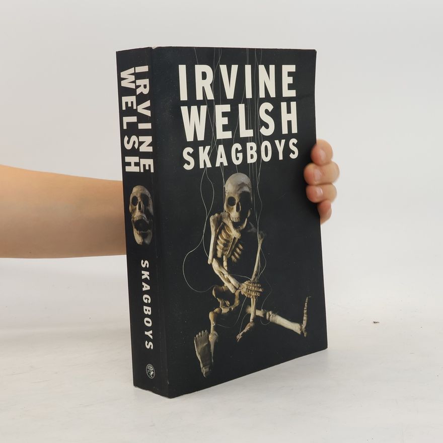 Irvine Welsh Skagboys