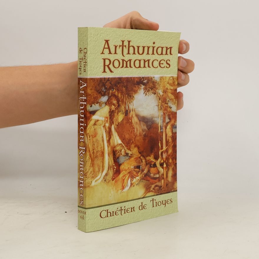 Chrétien de Troyes Arthurian Romances