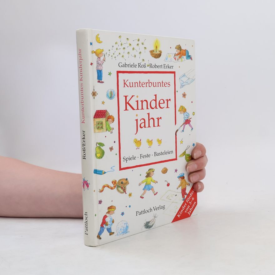 Gabriele Ross Kunterbuntes Kinderjahr
