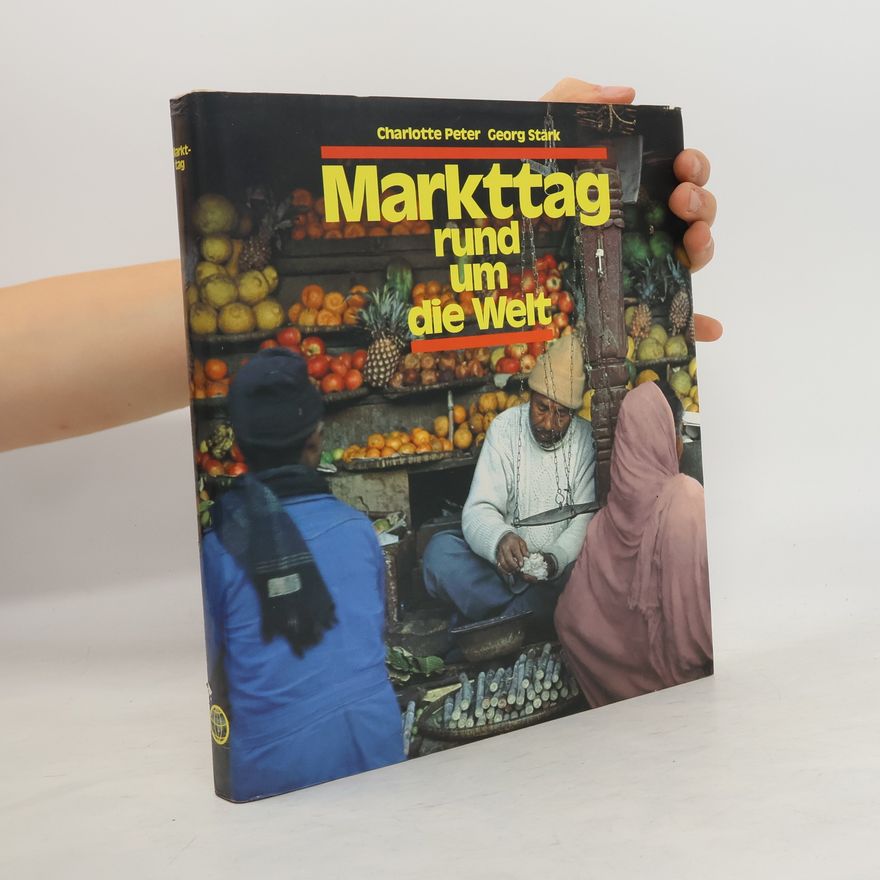 Georg Stärk Markttag rund um die Welt