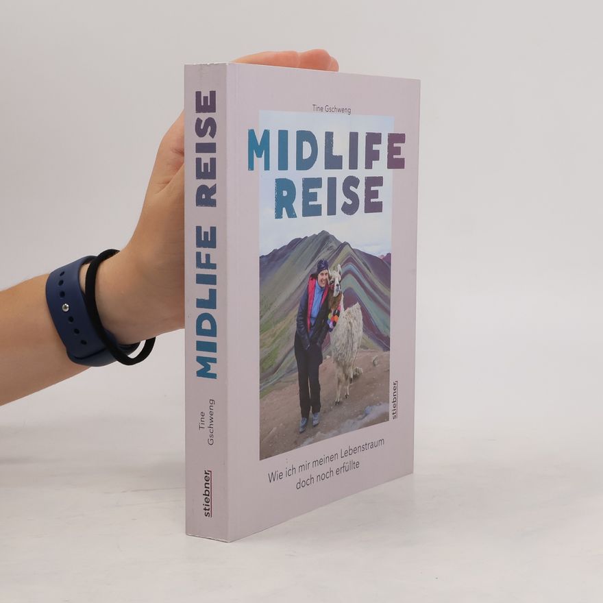 Tine Gschweng Midlife Reise