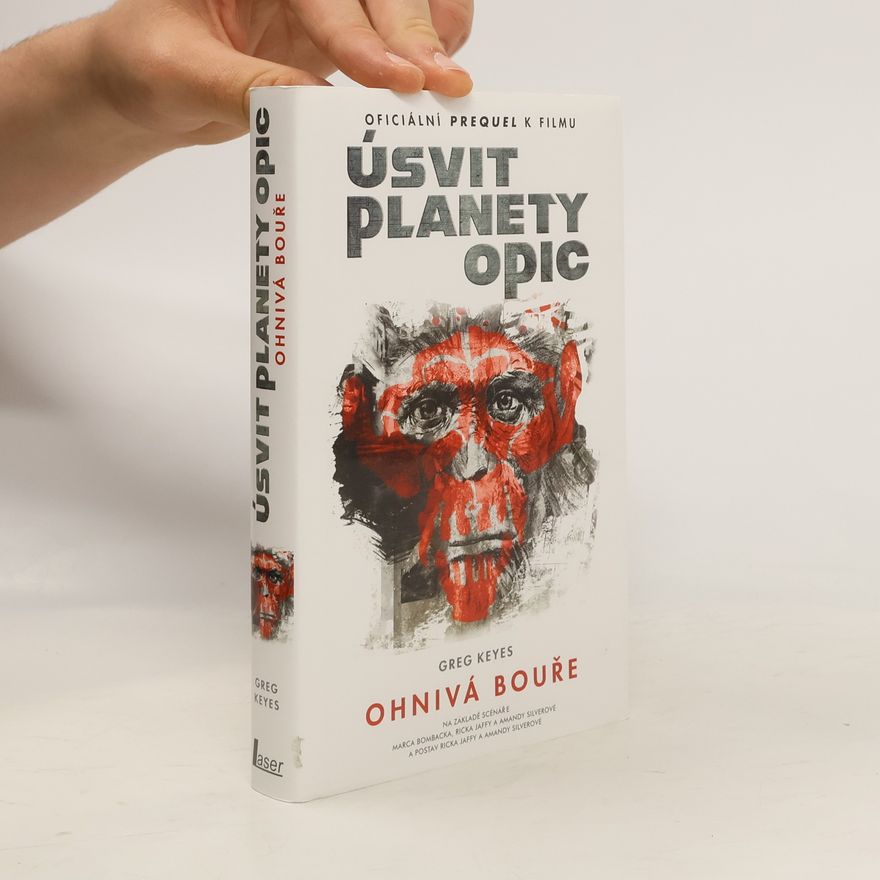 Gregory Keyes Úsvit Planety opic. Ohnivá bouře