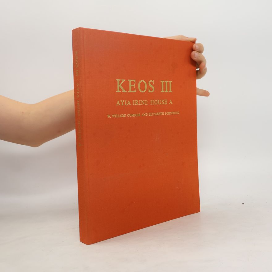 Elizabeth Schofield Keos III. Ayia Irini. House A
