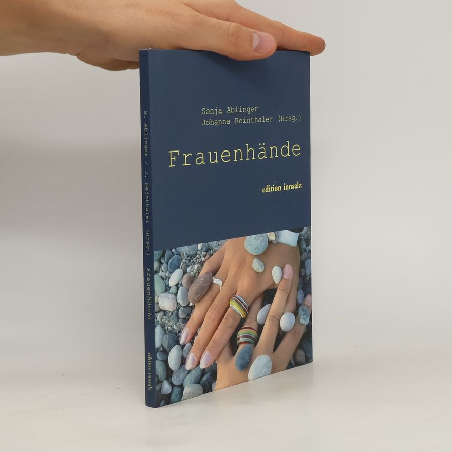 Johanna Reinthaler Frauenhände