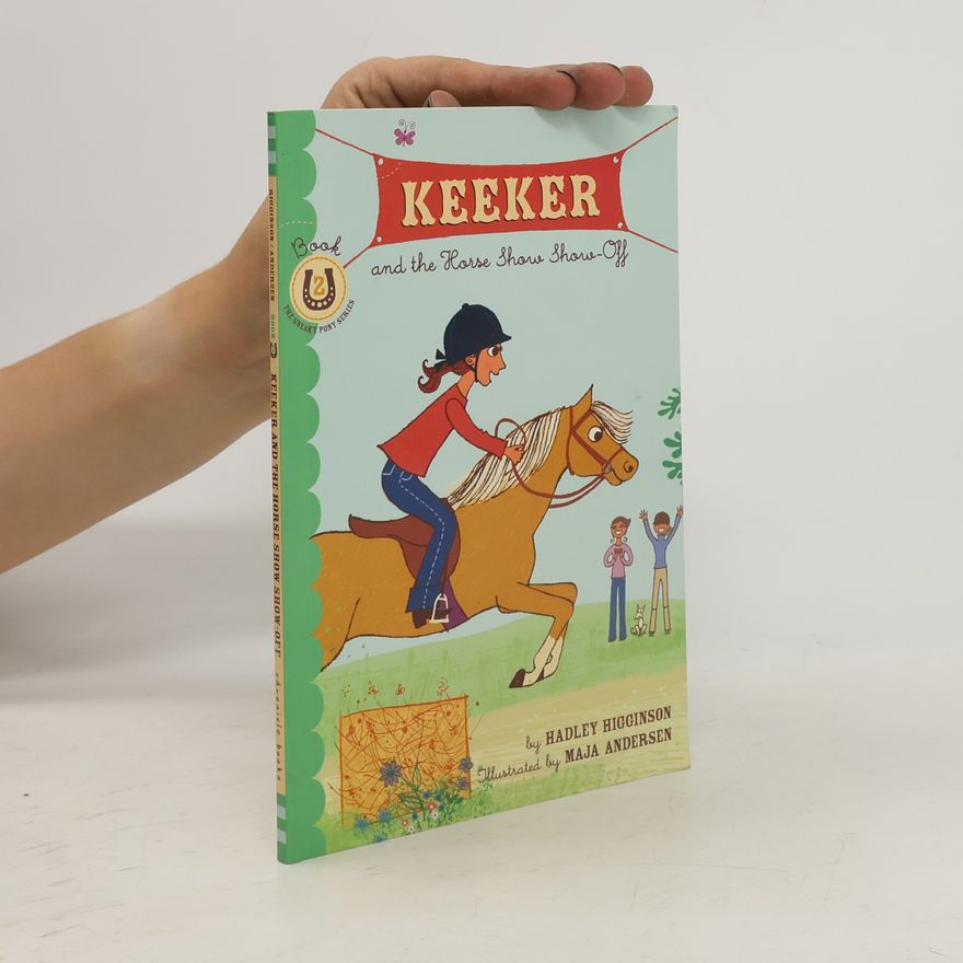 Maja Andersen The Sneaky Pony Series - 2: Keeker and the Horse Show Show-Off