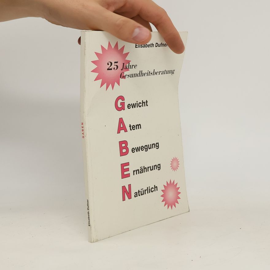 Elisabeth Dufner Gewicht, Atem, Bewegung, Ernährung, Natürlich