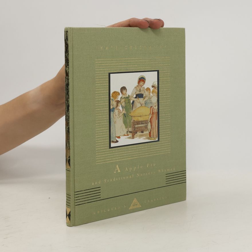 Kate Greenaway A Apple Pie and Traditional Nursery Rhymes