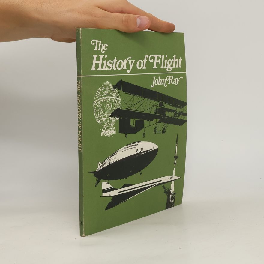 John Philip Ray The History of Flight