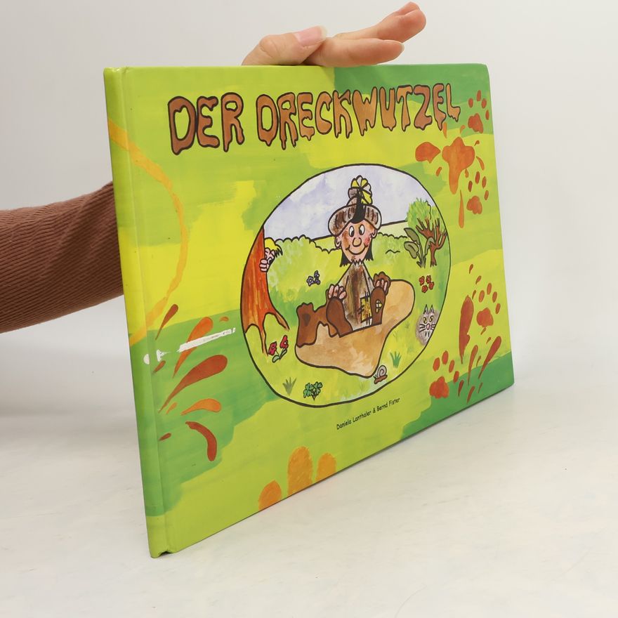Bernd Fister Der Dreckwutzel
