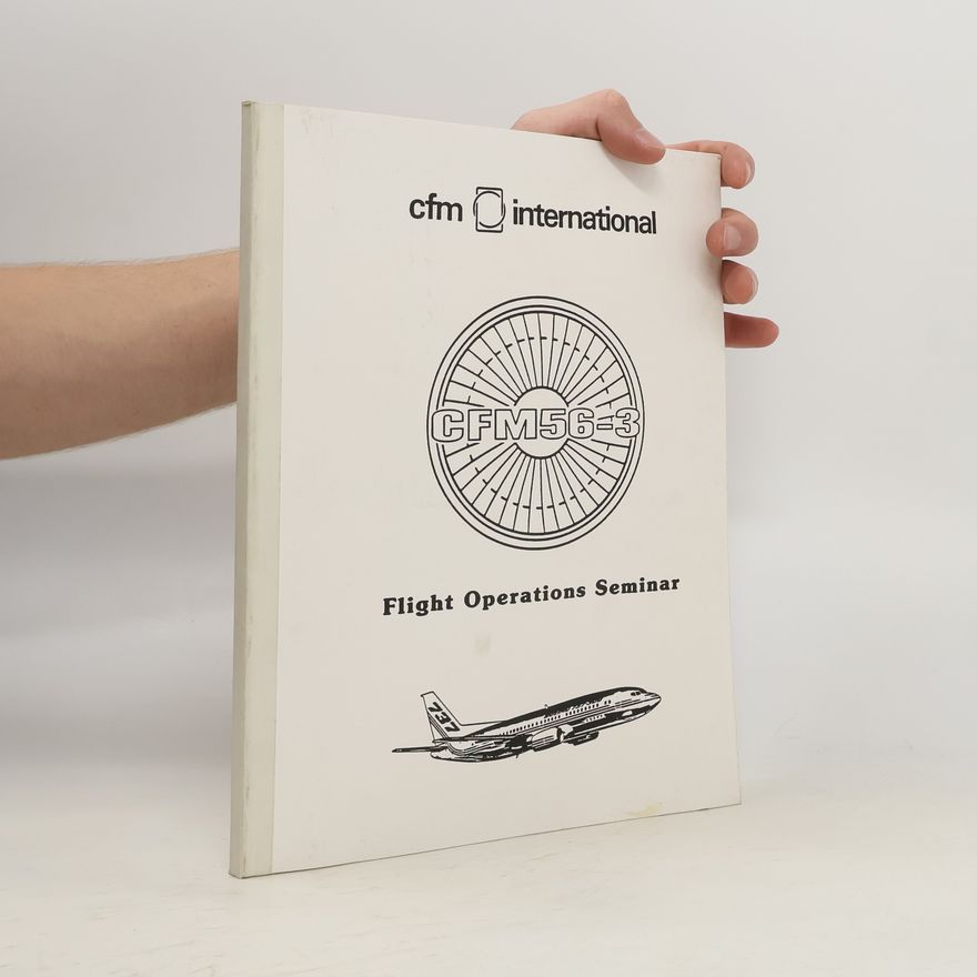 Kolektiv autorů CFM56-3 Flight Operations Seminar