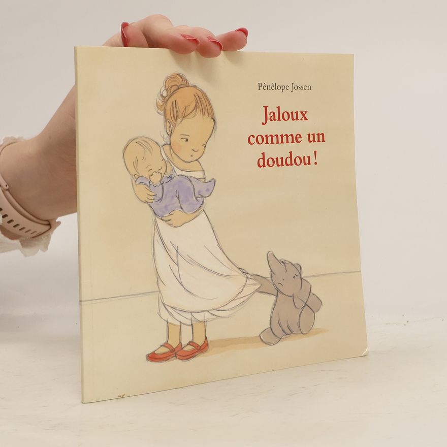 Pénélope Jossen Jaloux comme un doudou!