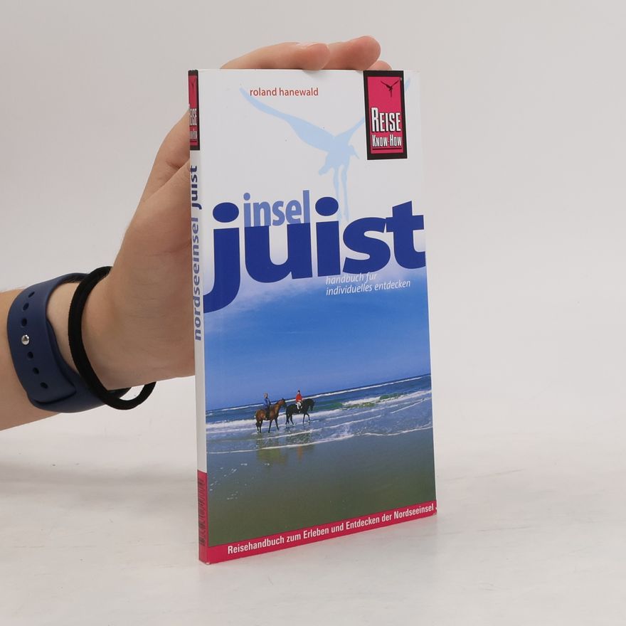 Roland Hanewald Reise Know-How: Insel Juist