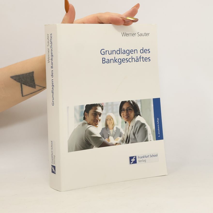 Werner Sauter Grundlagen des Bankgeschäftes