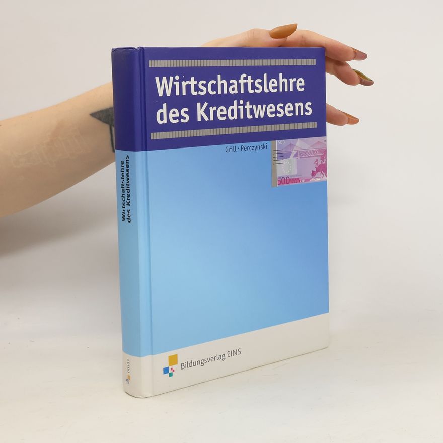 Wolfgang Grill Wirtschaftslehre des Kreditwesens