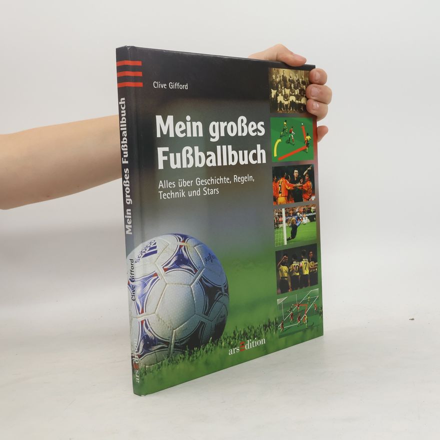 Clive Gifford Mein großes Fußballbuch
