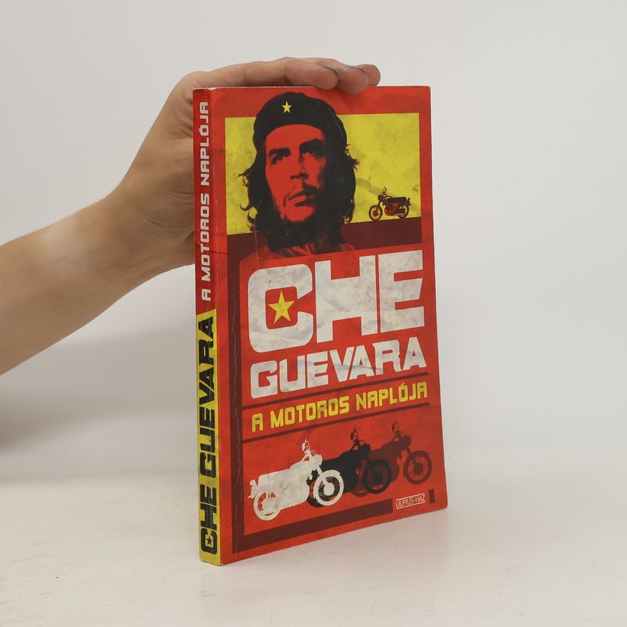 Che Guevara A motoros naplója