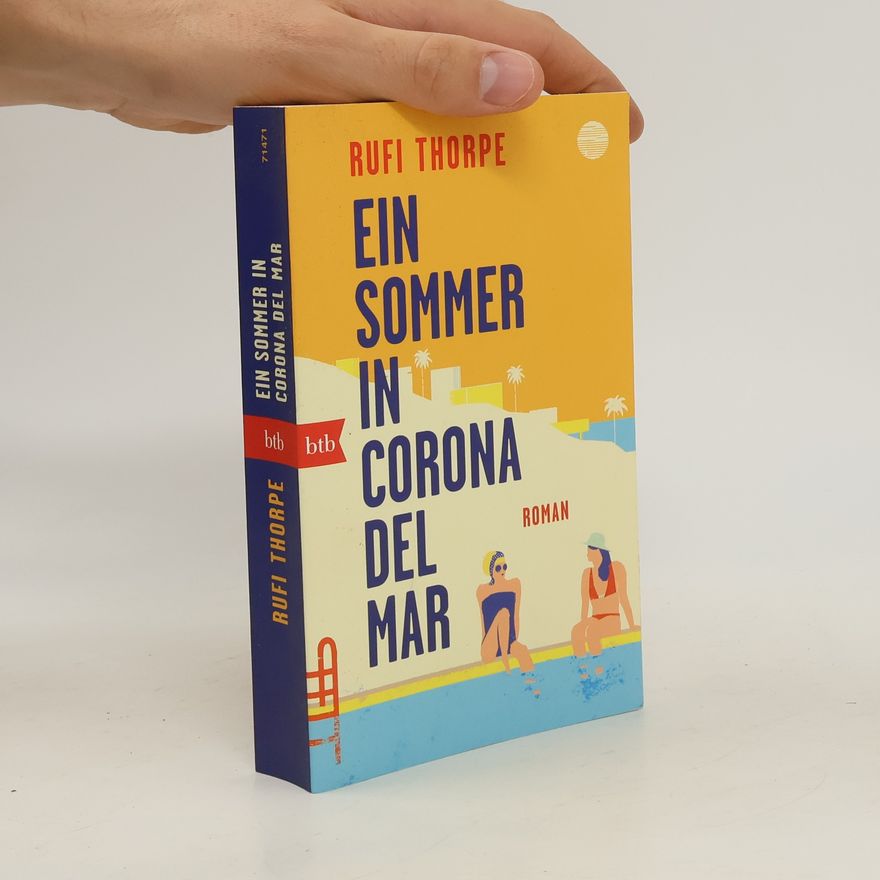 Rufi Thorpe Ein Sommer in Corona del Mar