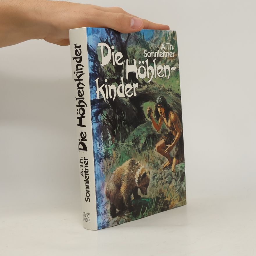 Alois Theodor Sonnleitner Die Höhlenkinder